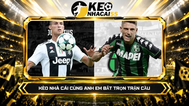 Kèo nhà cái cùng anh em bắt trọn trận cầu